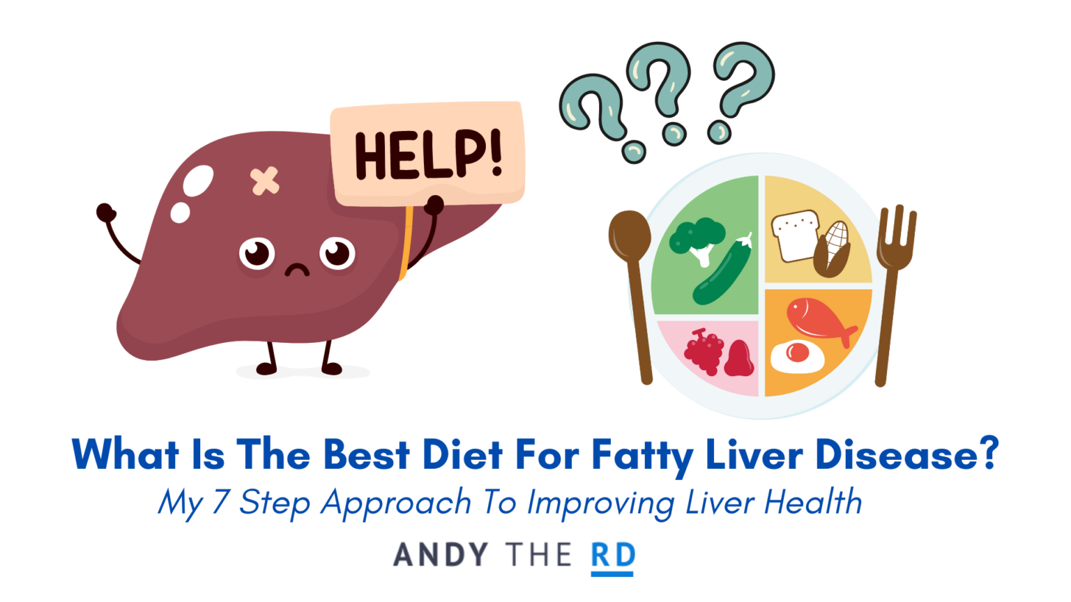 The Best Foods For Fatty Liver Disease [NAFLD] Andy The RD